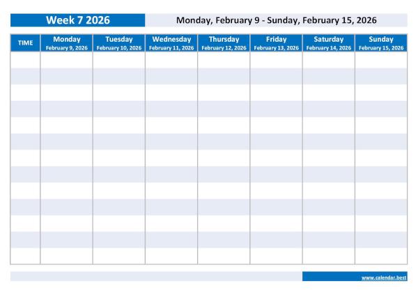 Organize your weekly schedule with our Week 7 2026 calendar. Week 7 2026 from February 9, 2026 to February 15, 2026, weekly calendar to print.